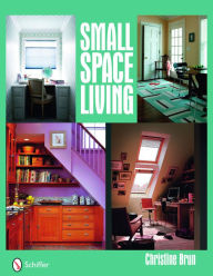 Title: Small Space Living, Author: Christine Brun