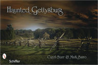 Title: Haunted Gettysburg, Author: Carol Starr