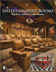 Title: Entertainment Rooms: Home Theaters, Bars, and Game Rooms, Author: Tina Skinner