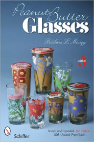 Peanut Butter Glasses: 3rd Edition Revised and Expanded