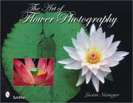 Title: The Art of Flower Photography, Author: Lucian Niemeyer