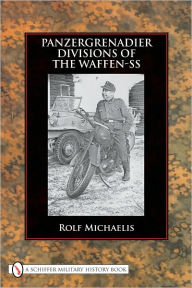 Title: Panzergrenadier Divisions of the Waffen-SS, Author: Rolf Michaelis