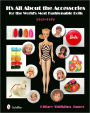 It's All About the Accessories for the World's Most Fashionable Dolls, 1959-1972