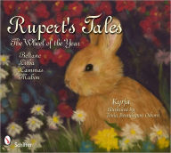Title: Rupert's Tales: The Wheel of the Year Beltane, Litha, Lammas, and Mabon, Author: Kyrja