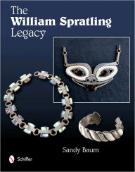Title: The William Spratling Legacy, Author: Sandy Baum
