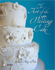 Title: The Art of the Wedding Cake, Author: Mary Anne Pirro