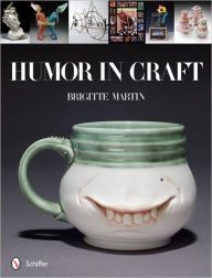 Title: Humor in Craft, Author: Brigitte Martin