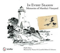 Title: In Every Season: Memories of Martha's Vineyard, Author: Phyllis Méras
