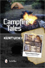 Campfire Tales: Kentucky
