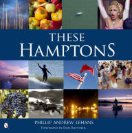 Title: These Hamptons, Author: Phillip Andrew Lehans