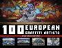 100 European Graffiti Artists