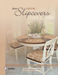 Title: More Custom Slipcovers: Easy to Make & Snug Fitting, Author: Marge Jones