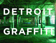 Title: Detroit Graffiti, Author: Chris Freitag