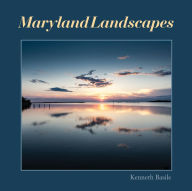 Title: Maryland Landscapes, Author: Kenneth Basile