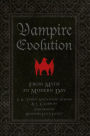 Vampire Evolution: From Myth to Modern Day