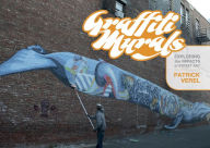 Title: Graffiti Murals: Exploring the Impacts of Street Art, Author: Patrick Verel