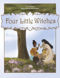 Title: Four Little Witches, Author: T. J. Perkins