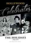 Alternative view 1 of Hollywood Celebrates the Holidays: 1920-1970