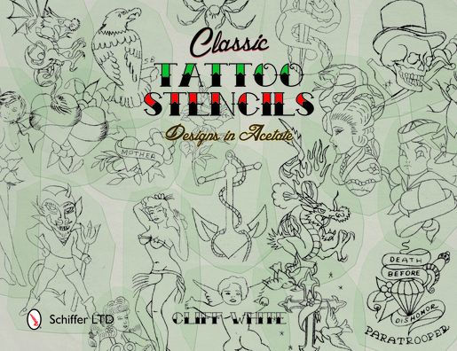 Classic Tattoo Stencils: Designs in Acetate by Cliff White