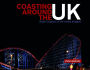 Coasting Around the UK: Roller Coasters of the United Kingdom