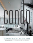 Alternative view 1 of Condo Makeovers: Inventive Ideas for Vertical Living
