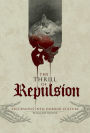 The Thrill of Repulsion: Excursions into Horror Culture
