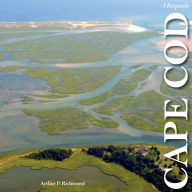 Title: Cape Cod along the Shore: A Keepsake, Author: Arthur P. Richmond