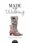 Alternative view 1 of Made for Walking: A Modest History of the Fashion Boot