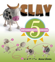 Title: Clay: 5-Step Handicrafts for Kids, Author: Anna Llimós
