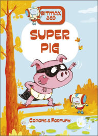 Title: Super Pig, Author: Jaume Copons