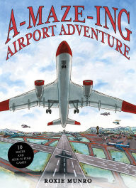 Title: A-Maze-ing Airport Adventure, Author: Roxie Munro