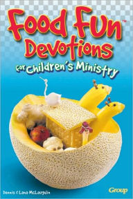 Food Fun Devotions for Children's Ministry