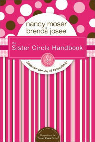 The Sister Circle Handbook: Discover the Joy of Friendship