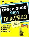 Microsoft Office 2000 9 in 1 for Dummies Desk Reference: 9 Books In 1: Windows 98, Word, Excel, Access, Outlook, PowerPoint, FrontPage, Publisher, PhotoDraw