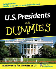 Title: U.S. Presidents For Dummies, Author: Marcus A. Stadelmann