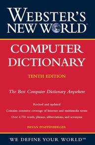 Webster's New World Computer Dictionary, 10th Edition