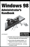 Windows 98: Administrator's Handbook