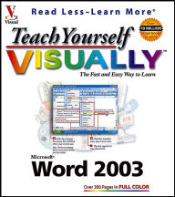 Teach Yourself VISUALLY Word 2003