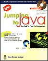 Jumping to Java: Fast Track for C and C++ Programmers