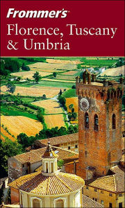 Frommer's Florence, Tuscany and Umbria