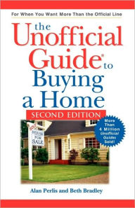 The Unofficial Guide to Buying a Home