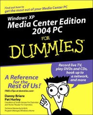 Win Xp Media Cntr Ed 2004 Pc For Dummies