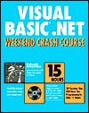 Visual Basic .Net Weekend Crash Course