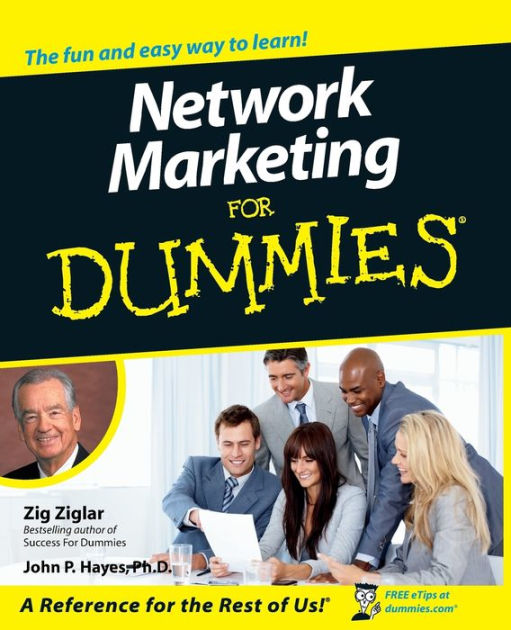 Network Marketing For Dummies by Zig Ziglar, John P. Hayes NOOK