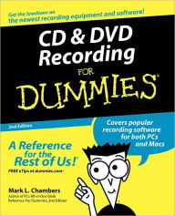 Title: CD and DVD Recording For Dummies, Author: Mark L. Chambers