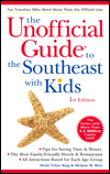 The Unofficial Guide to the Southeast with Kids