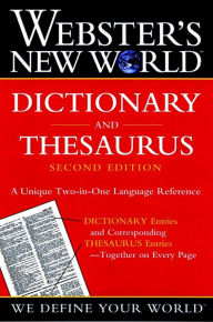 Title: Webster's New World Dictionary And Thesaurus, 2nd Edition (paper Edition), Author: The Editors of the Webster's New Wo