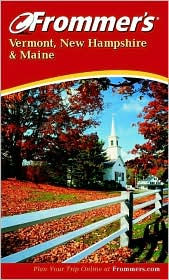 Frommer's Vermont, New Hampshire, and Maine