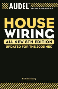 Title: Audel House Wiring / Edition 8, Author: Paul Rosenberg