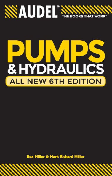 Audel Pumps and Hydraulics / Edition 6